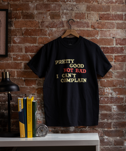 Pretty Good Not Bad I Can't Complain T-Shirt • John Prine x Oxford Pennant