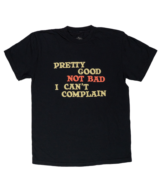 Pretty Good Not Bad I Can't Complain T-Shirt • John Prine x Oxford Pennant