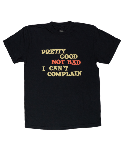 Pretty Good Not Bad I Can't Complain T-Shirt • John Prine x Oxford Pennant