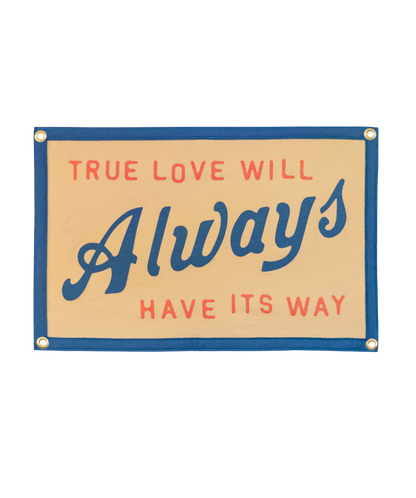 True Love Will Always Have Its Way Camp Flag • John Prine x Oxford Pennant