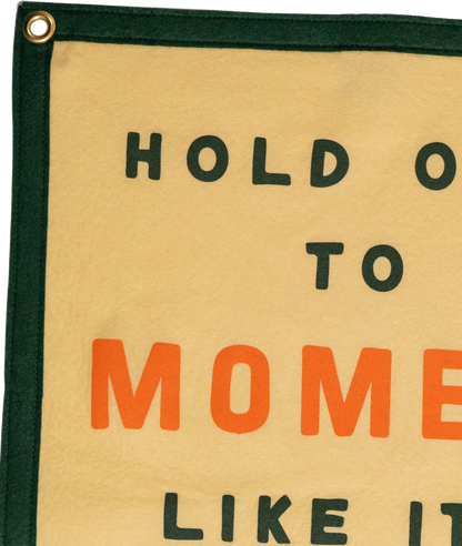 Hold On To The Moment Like It's Heaven Passing Through Camp Flag • Turnpike Troubadours x Oxford Pennant