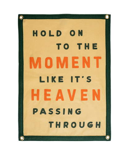 Hold On To The Moment Like It's Heaven Passing Through Camp Flag • Turnpike Troubadours x Oxford Pennant