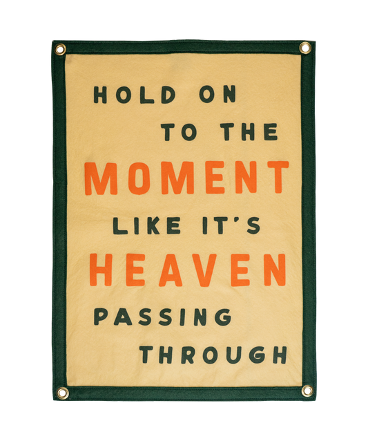 Hold On To The Moment Like It's Heaven Passing Through Camp Flag • Turnpike Troubadours x Oxford Pennant