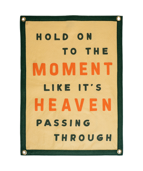 Hold On To The Moment Camp Flag