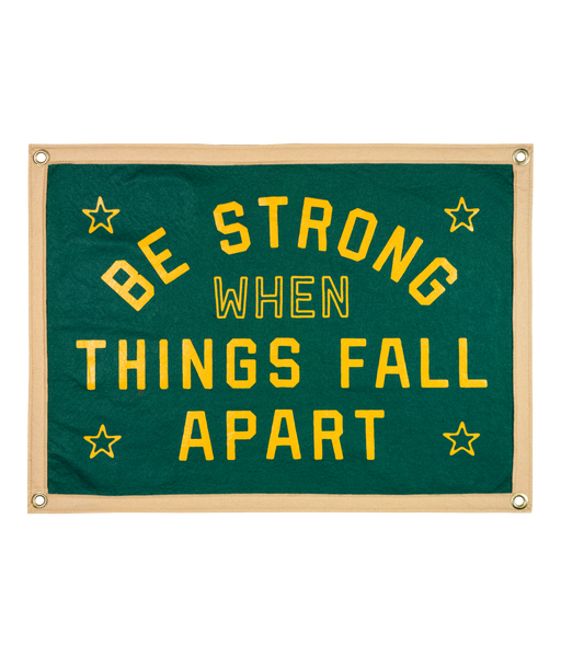Be Strong When Things Fall Apart Camp Flag • blink-182 x Oxford Pennant
