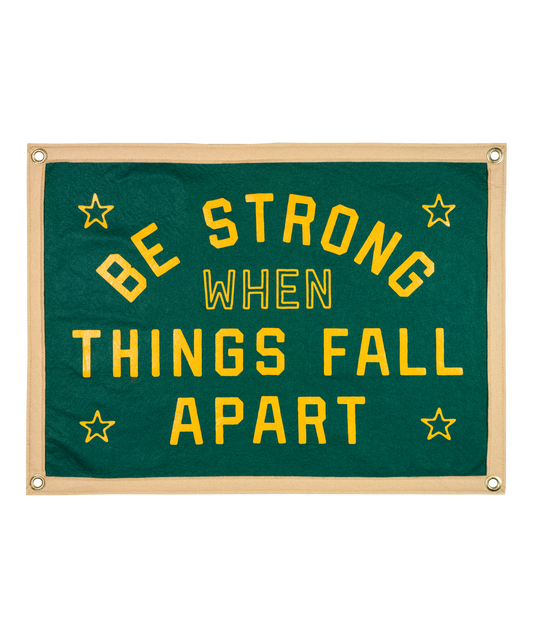 Be Strong When Things Fall Apart Camp Flag • blink-182 x Oxford Pennant
