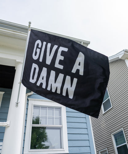 Give A Damn Outdoor Flag