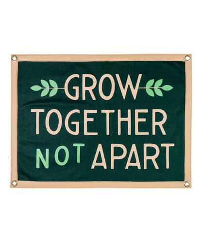 Grow Together Not Apart Camp Flag