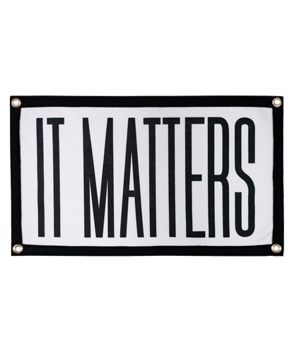 It Matters Camp Flag