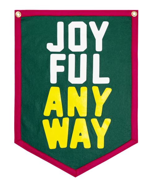 Joyful Anyway Camp Flag • Kate Bowler x Oxford Pennant