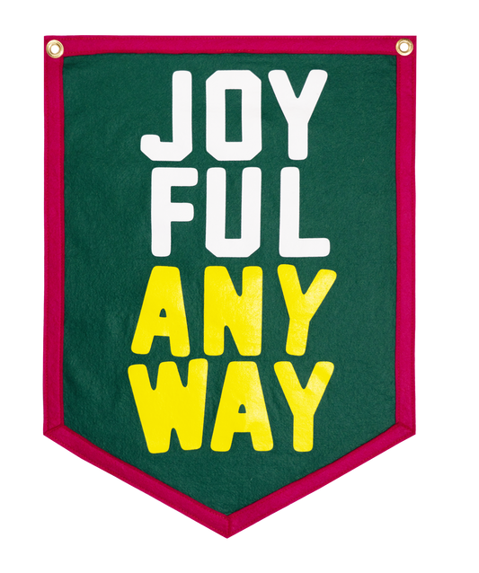 Joyful Anyway Camp Flag • Kate Bowler x Oxford Pennant