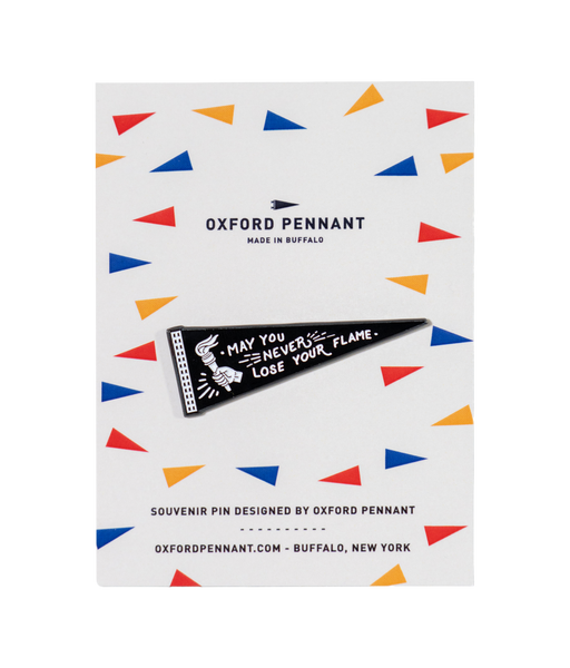 May You Never Lose Your Flame Enamel Pin
