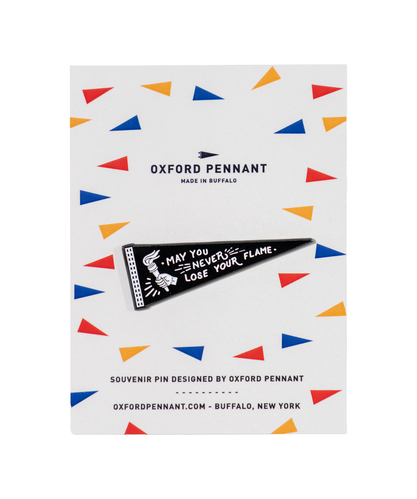 May You Never Lose Your Flame Enamel Pin