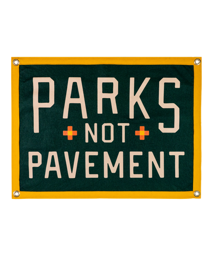 Parks Not Pavement Camp Flag