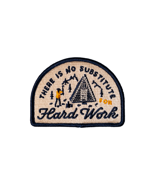 There is No Substitute for Hard Work Embroidered Patch