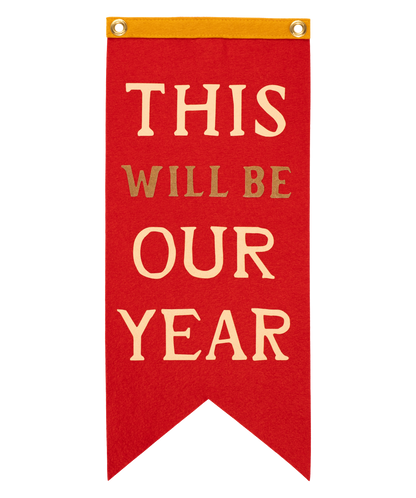 This Will Be Our Year Scout Flag