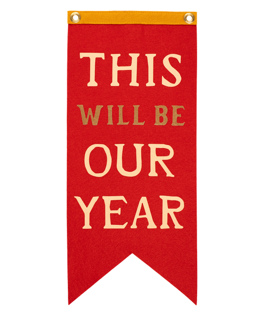 This Will Be Our Year Scout Flag