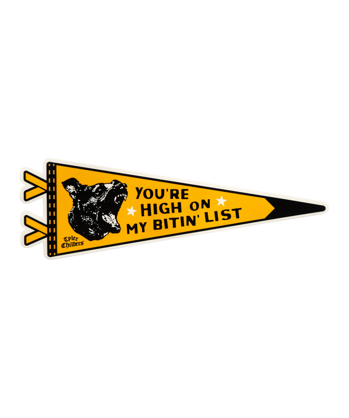 You're High On My Bitin' List Sticker • Tyler Childers x Oxford Pennant