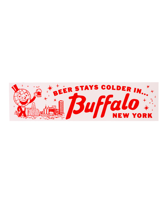 Beer Stays Colder in Buffalo Bumper Sticker
