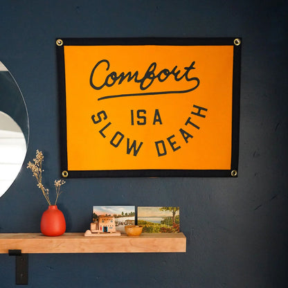 Comfort is a Slow Death Camp Flag
