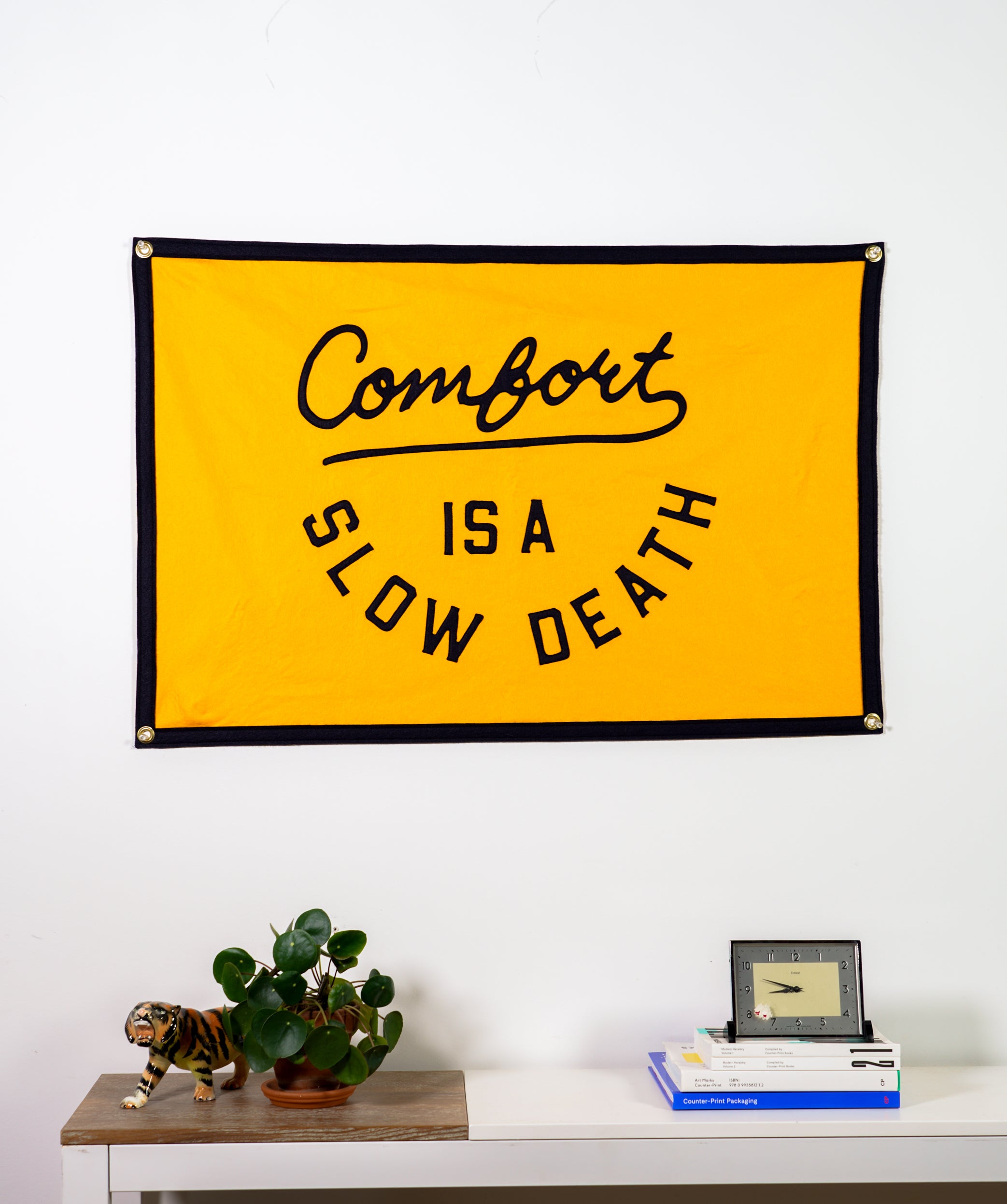 Oxford newest Pennant Comfort Is A Slow Death Banner