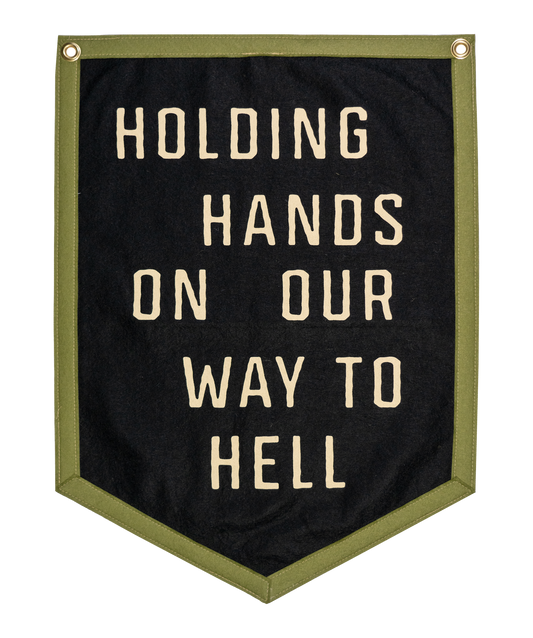 PRESALE: Holding Hands On Our Way To Hell Camp Flag  • John Moreland x Oxford Pennant