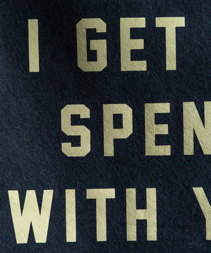 Every Day I Get To Spend With You Is A Gift Camp Flag