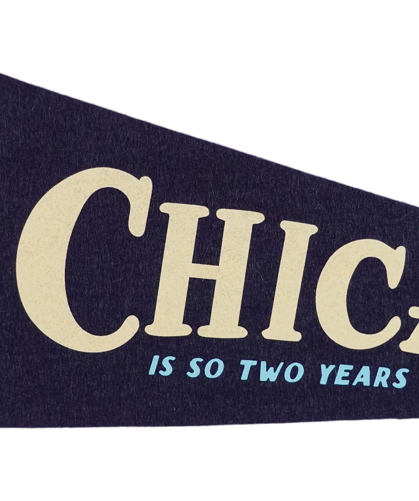 Chicago Is So Two Years Ago Pennant • Fall Out Boy x Oxford Pennant