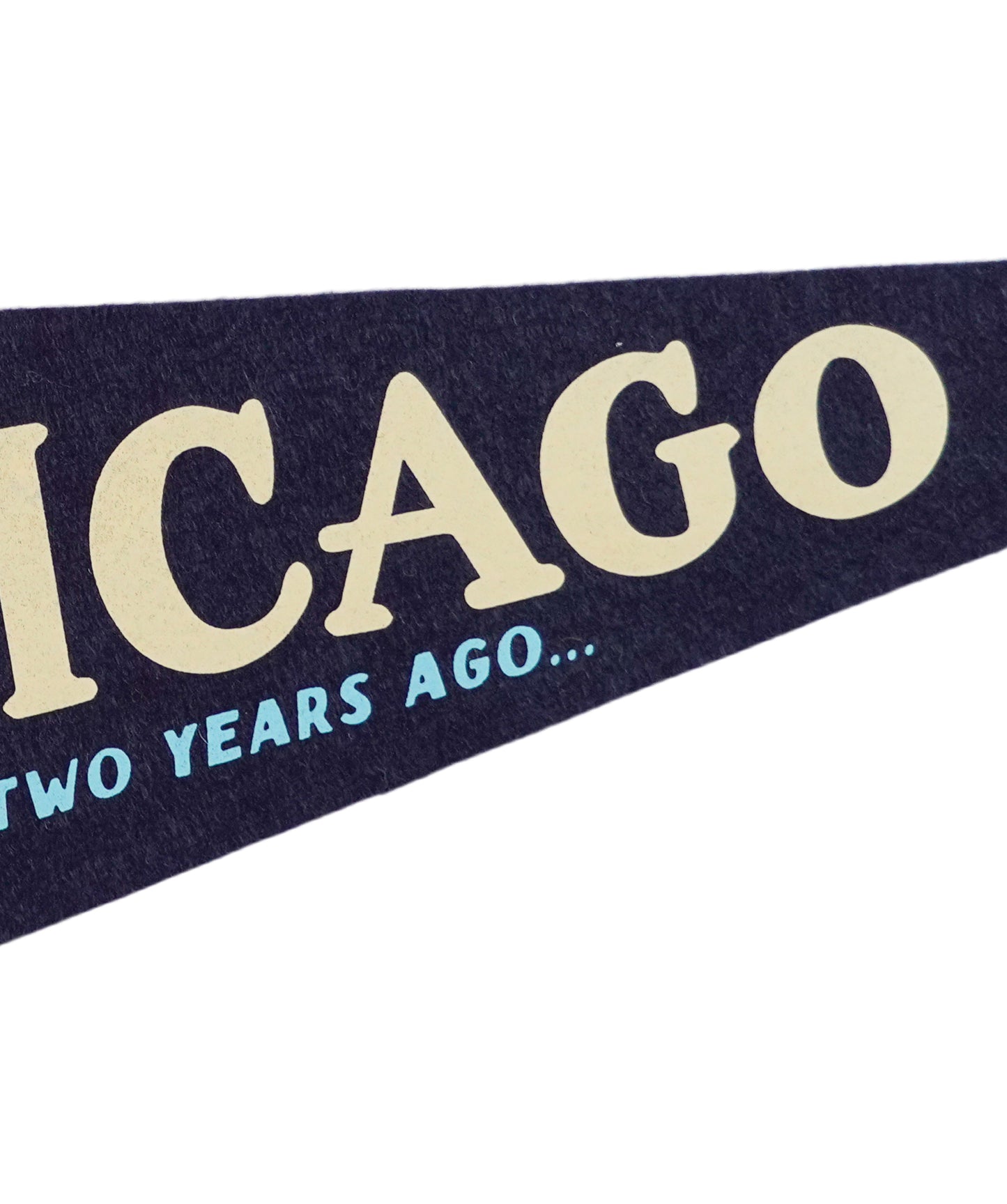 Chicago Is So Two Years Ago Pennant • Fall Out Boy x Oxford Pennant