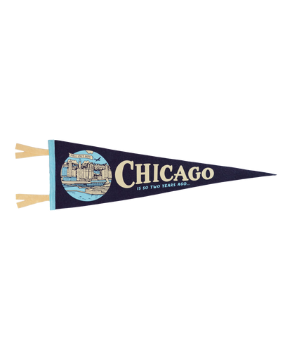 Chicago Is So Two Years Ago Pennant • Fall Out Boy x Oxford Pennant