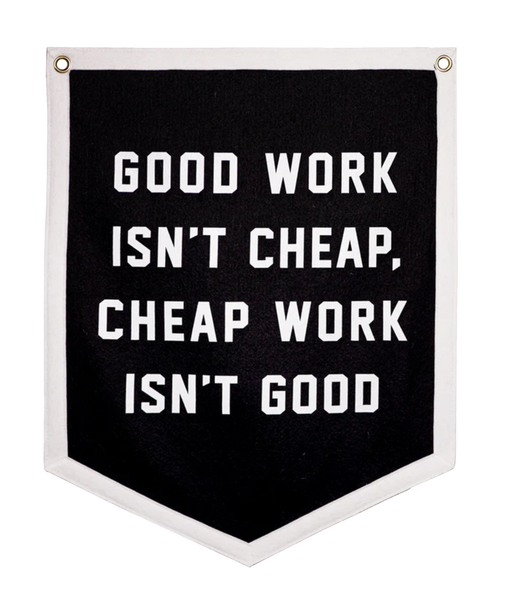 Good Work Isn't Cheap Camp Flag • Promises Kept Events x Oxford Pennant