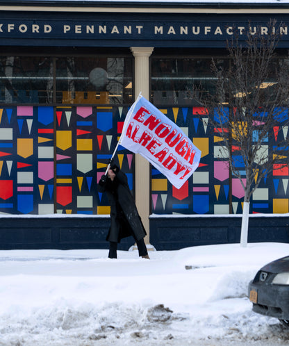 Enough Already! Outdoor Flag