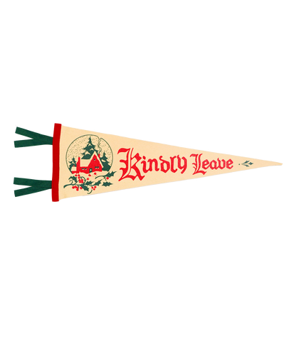 Kindly Leave Pennant