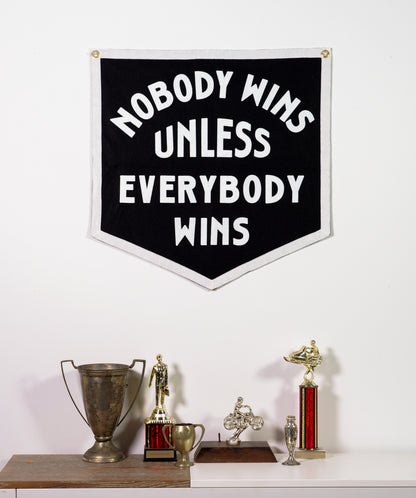 Nobody Wins Unless Everybody Wins Championship Banner
