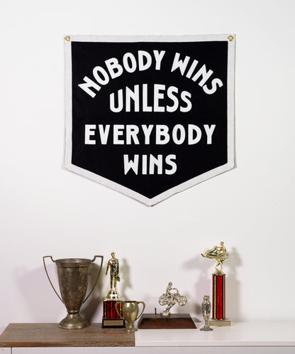 Nobody Wins Unless Everybody Wins Camp Flag