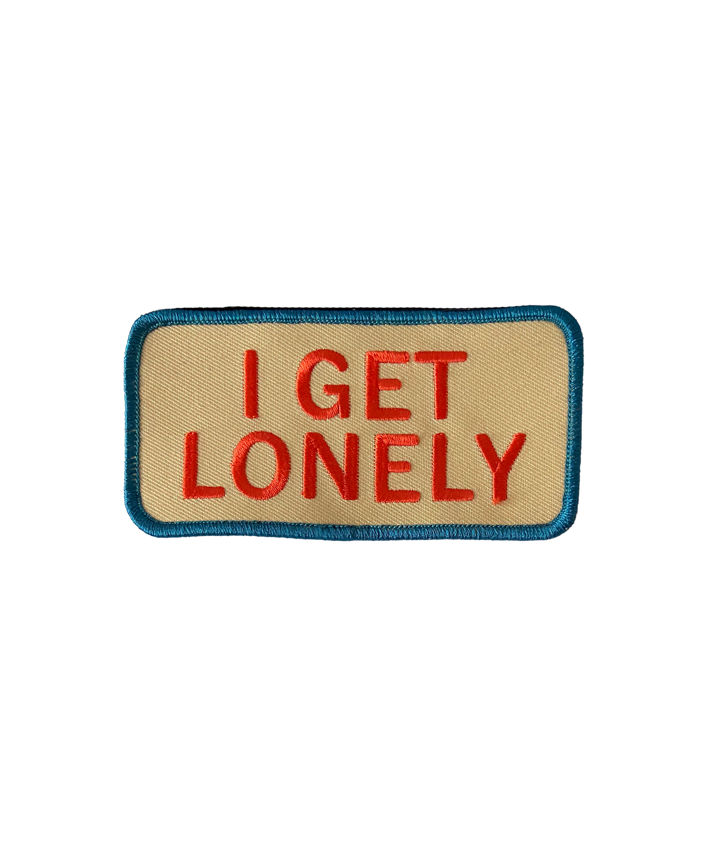 I Get Lonely Embroidered Patch