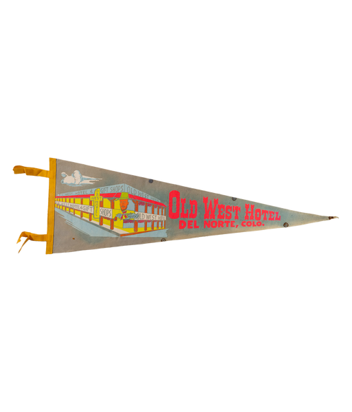 Vintage Pennant- Old West Hotel, Del Norte, Colorado