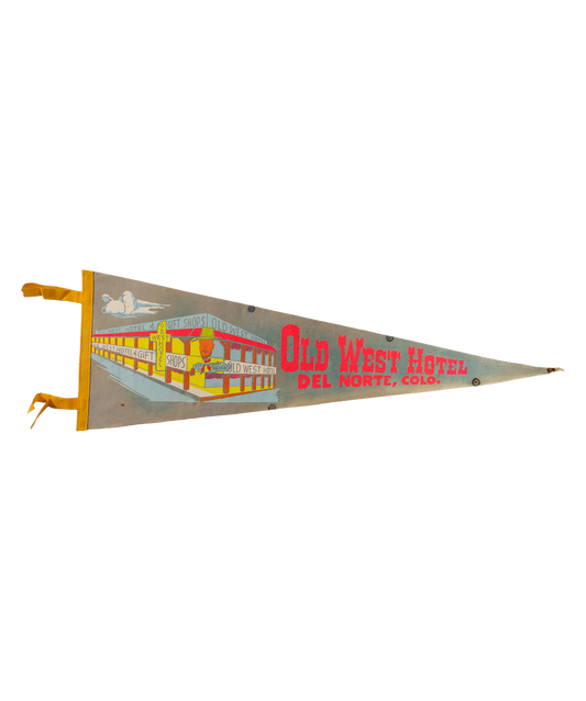 Vintage Pennant- Old West Hotel, Del Norte, Colorado