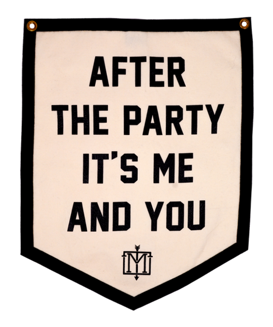 After The Party It's Me and You Camp Flag • The Menzingers x Oxford Pennant