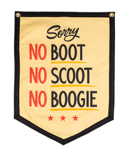 No Boot No Scoot No Boogie Camp Flag • Holy Smokes x Oxford Pennant