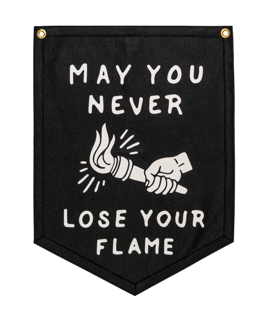 May You Never Lose Your Flame Camp Flag – Oxford Pennant