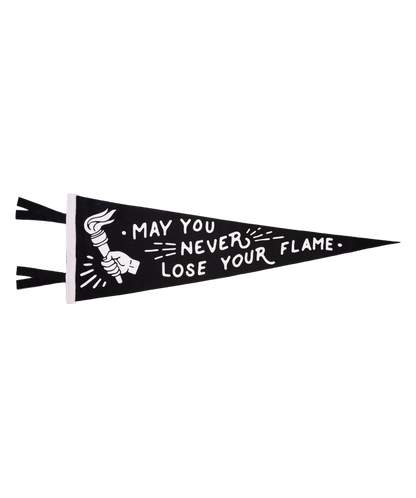 May You Never Lose Your Flame Pennant