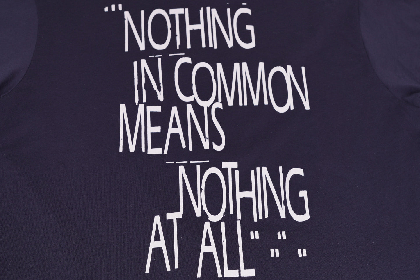 Oxford Pennant Nothing In Common Means Nothing At All Tee