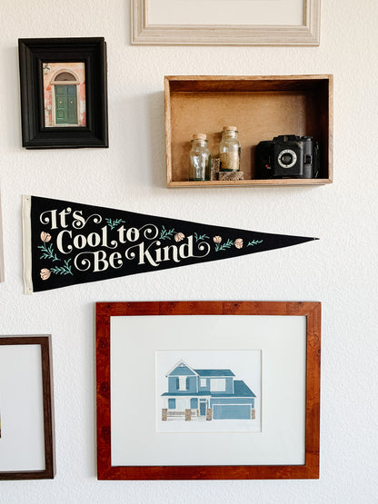 It's Cool To Be Kind Pennant - Everyday Hooray x Oxford Pennant Original