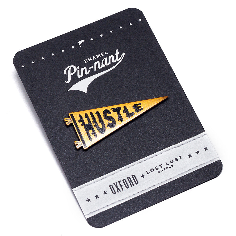 Hustle Enamel Pin • Lost Lust Supply x Oxford Pennant Original